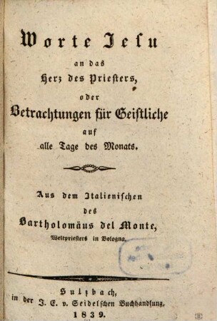 Worte Jesu an das Herz des Priesters oder Betrachtungen für Geistliche auf alle Tage des Monats