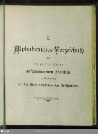 I. Alphabetisches Verzeichniß der im zweiten Bande aufgenommenen Familien in Verbindung mit den ihnen verschwägerten Geschlechtern