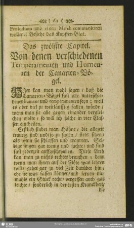 Das zwölffte Capitel. Von denen verschiedenen Termperamenten und Humeuren der Canarien-Vögel
