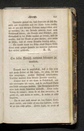 Ein böser Mensch verdient bedauert zu werden.
