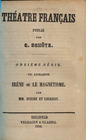 Irène ou le magnétisme : [comédie-vaudeville en deux actes]