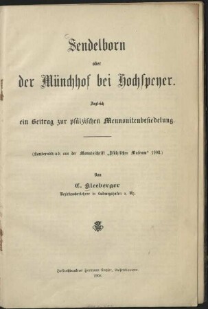 Sendelborn oder der Münchhof bei Hochspeyer : zugleich ein Beitrag zur pfälzischen Mennonitenbesiedelung