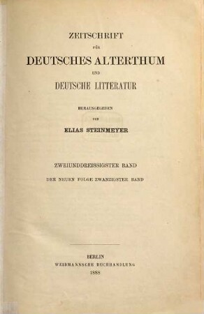 Zeitschrift für deutsches Altertum und deutsche Literatur : ZfDA. 32 = N.F., Bd. 20. 1888