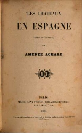 Les chateaux en Espagne-contes et nouvelles