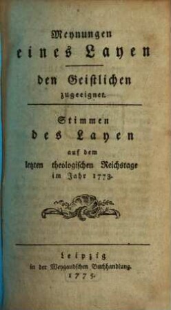 Meynungen eines Layen den Geistlichen zugeeignet