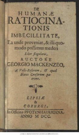 De Humanae Ratiocinationis Imbecillitate, Ea unde proveniat, & illi quomodo possimus mederi Liber singularis
