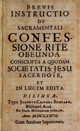Brevis Instructio De Sacramentali Confessione Rite Obeunda