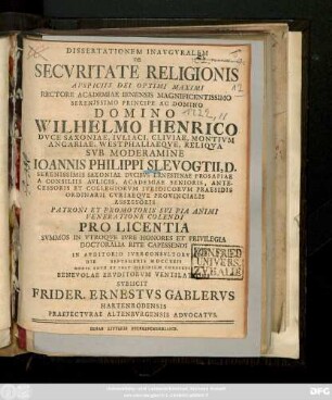 Dissertationem Inavgvralem De Secvritate Religionis ... Svb Moderamine Ioannis Philippi Slevogtii ... Die Septembris M D C C X X I I ... Benevolae Ervditorum Ventilationi Svbiicit Frider. Ernestvs Gablervs Hartenrodensis Praefectvrae Altenbvrgensis Advocatvs