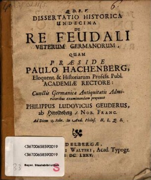 Diss. hist. undecima de re feudali veterum Germanorum