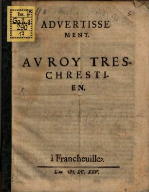 Advertissement au Roy tres-chrestien