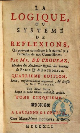La logique ou systeme de reflexions : qui peuvent contribuer à la netteté & à l'étendue de nos connoissances, 5