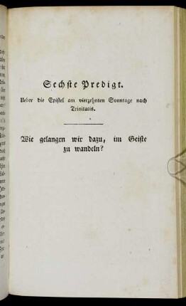 Sechste Predigt. Ueber die Epistel am vierzehnten Sonntage nach Trinitatis.