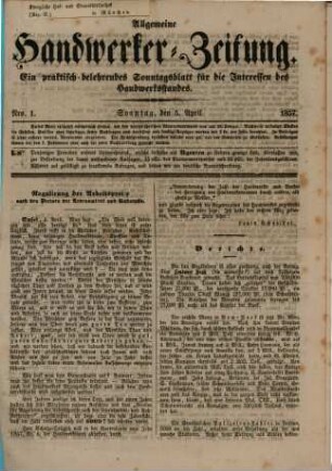 Allgemeine Handwerker-Zeitung : ein praktisch-belehrendes Sonntagblatt für die Interessen des Handwerkerstandes. 1857