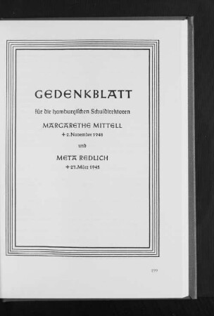 Gedenkblatt für die hamburgischen Schuldirektoren Margarethe Mittell + 2. November 1948 und Meta Redlich + 27. März 1945