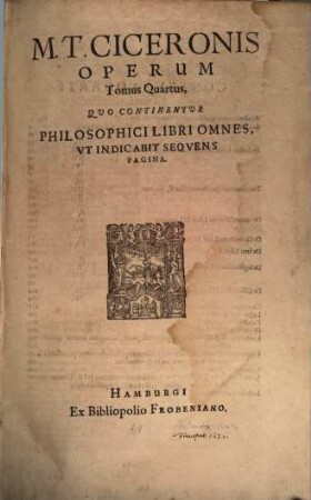 M. Tullii Ciceronis opera omnia quae exstant : Ex sola fere Codd Mss. fide emendata, 4. Quo Continentur Philosophici Libri Omnes