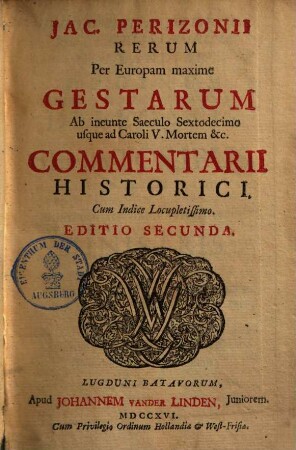 Rerum per Europam maxime gestarum ab ineunte saeculo sextodecimo usque ad Caroli V. mortem ... commentarii historici
