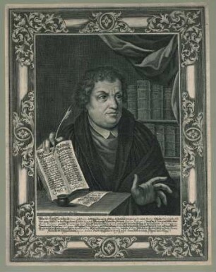 Martin Luther, der H. Schrifft Doctor und Professor zu Wittenberg wurde gebohren zu Eißleben ...