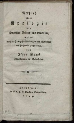 Versuch einer Apologie der Deutschen Bürger und Landleute, welche nach der Franzosen Verlangen und gezwungen den Freiheitseid geleistet haben