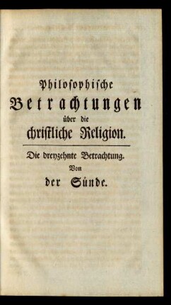 Die dreyzehnte Betrachtung. Von der Sünde