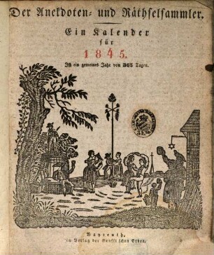 Der Anekdoten und Räthsel-Sammler : Oberfränkischer Heimatkalender. 1845