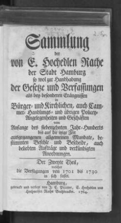 Theil 2: ... welcher die Verfügungen von 1701 bis 1730 in sich fasset
