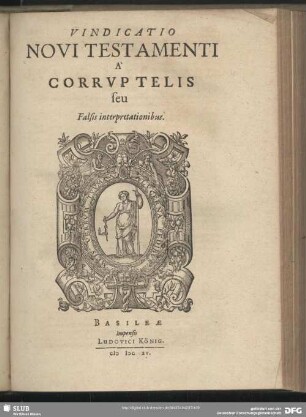 Vindicatio Novi Testamenti A Corruptelis seu Falsis interpretationibus