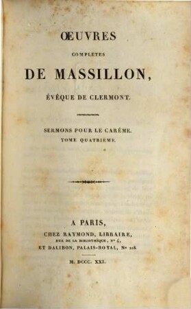 Oeuvres complètes de Massillon, évêque de Clermont, 5. Sermons pour le carême ; 4