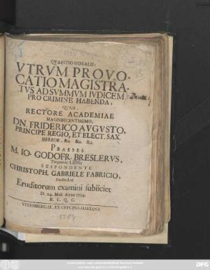 Qvaestio Moralis: Vtrvm Provocatio Magistratvs Ad Svmmvm Ivdicem Pro Crimine Habenda