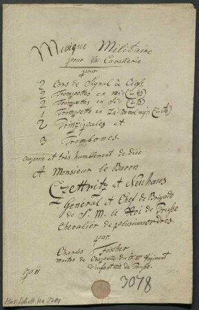 6 Brass music, brasses, op. 11 - BSB Mus.Schott.Ha 2714 : [dust cover title:] Musique Militaire // pour [crossed out with pencil: la] Cavallerie // pour // 2 Cors de Signal à Clefs, // 2 Trompettes en mi [added with pencil: b] (in Es) // 2 Trompettes en di [added with pencil: b] (in B) // 1 Trompette en La [added with pencil: b] – [crossed out with pencil: Bé mol maj.] (in As) // 2 Prinzipales et // 3 Trombones. // Composée et très humblement dédiée // A Monsieur le Baron // Czettritz et Neuhaus // Général et Chef de Brigade // de S. M. le Roi de Prusse // Chevalièr de plusieurs ordres. // par. // Charles Fischer // Maitre de Chapelle du 17|m|e Régiment // d'infant|e|r|i|e de Prusse. // op 11