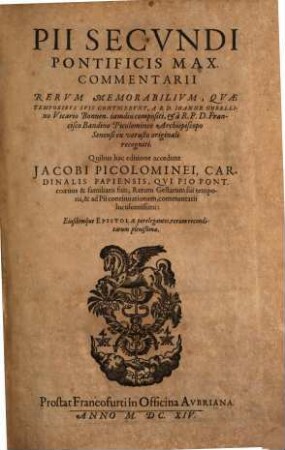 Pii Secundi Pontificis Max. Commentarii Rerum Memorabilium, Quae Temporibus Suis Contigerunt
