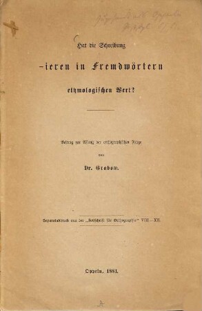 Hat die Schreibung -ieren in Fremdwörtern etymologischen Wert? : Beitrag zur Lösung der orthographischen Frage