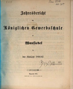 Jahresbericht der Königlichen Gewerbsschule in Wunsiedel : für das Schuljahr .... 1866/67