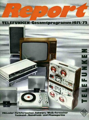 Report Telefunken-Gesamtprogramm 1971 / 72