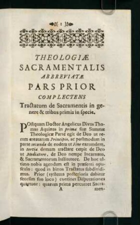 1-216, Pars Prior. Complectens. Tractatum de sacramentis in genere & tribus primis in specie