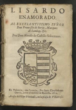 Lisardo Enamorado : Al Excellentissimo Señor Don Francisco de Borja, Marques de Lombay, &c.