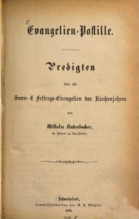 Evangelien-Postille : Predigten über alle Sonn- & Festtags-Evangelien des Kirchenjahres von Wilhelm Redenbacher
