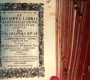 Theses Philosophicae Ex Dvobvs Libris Aristotelis De Ortv Et Interitv Desvmptae