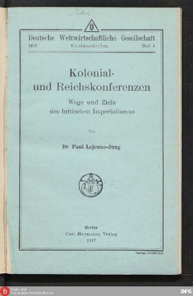 Kolonial- und Reichskonferenzen : Wege und Ziele des britischen Imperialismus