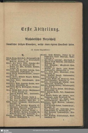 Erste Abtheilung. Einwohnerverzeichnis : Erste Abtheilung. Alphabetisches Verzeichniß sämmtlicher hiesigen Einwohner, welche einen eigenen Hausstand haben