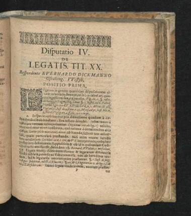 Disputatio IV. De Legatis. Tit. XX. Respondente Everhardo Dickmanno ...