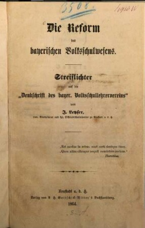 Die Reform des bayerischen Volksschulwesens : Streiflichter auf die "Denkschrift des bayerischen Volksschullehrervereins"