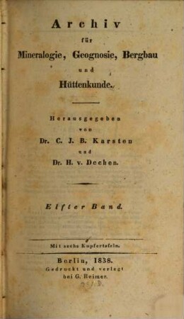 Archiv für Mineralogie, Geognosie, Bergbau und Hüttenkunde. 11. 1838