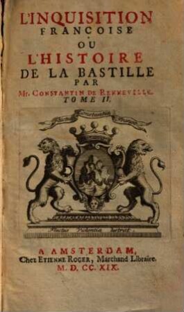 L' inquisition françoise : ou l'histoire de la Bastille, 2