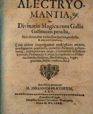 Alectryomantia : seu divinatio magica cum gallis gallinaceis peracta