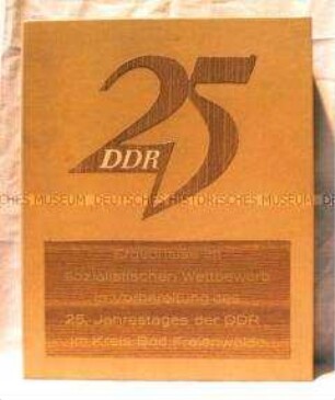 Dokumentation der Wettbewerbsergebnisse im Kreis Bad Freienwalde zum 25. Jahrestag der DDR, in Kassette