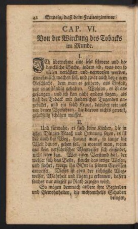 Cap. VI. Von der Wirckung des Tobacks im Munde.