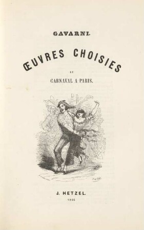 Gavarni. Oeuvres Choisies Le Carneval A Paris
