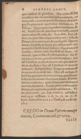 Credo in Deum Patrem omnipotentem, Creatorem coeli et terrae.