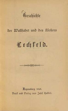 Geschichte der Wallfahrt und des Klosters Lechfeld