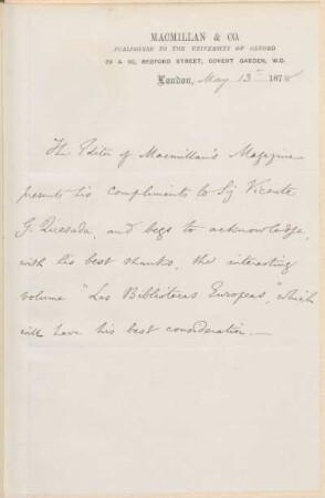 [Carta de agradecimiento de Alexander MacMillan a Vicente Quesada en inglés, Londres, 13 de mayo de 1878] : Macmillan's Magazine